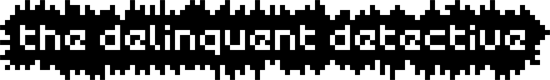 The Delinquent Detective